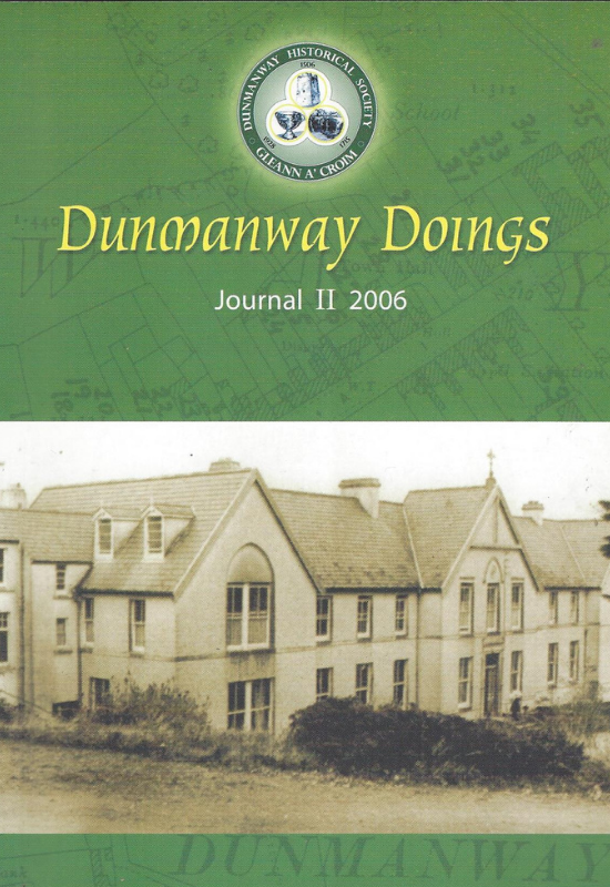 Cover of the book 'Dunmanway Doings, Journal II 2006' by the Dunmanway Historical Society. The green cover features the society's circular logo at the top, with the title displayed in yellow text over a faint background map pattern. The lower half showcases a vintage black-and-white photograph of a large, multi-storey building with several gabled windows and a cross on the roof.