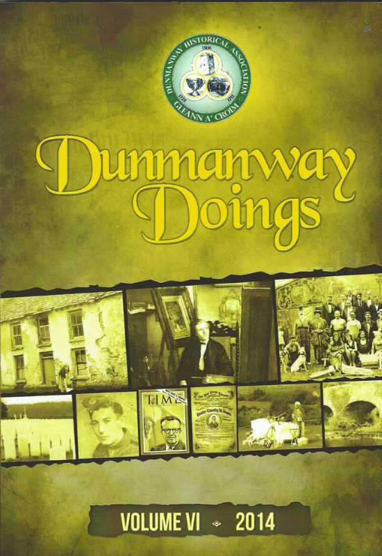 Cover of 'Dunmanway Doings, Volume VI - 2014'. The olive-green cover features the Dunmanway Historical Association logo and the title. Below the title is a horizontal collage designed to look like a filmstrip, showcasing various historical black-and-white photographs, including portraits, a graveyard, an old building, a Time magazine cover, and an old document.