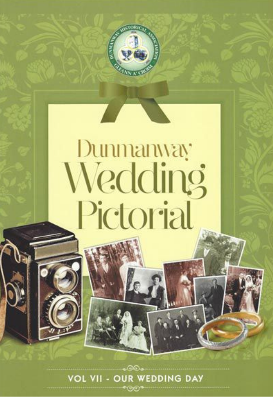 Book cover for "Dunmanway Wedding Pictorial VOL VII - OUR WEDDING DAY". The background is green with a floral pattern and a green ribbon. A vintage camera is on the left, gold wedding rings on the right, and a collage of vintage wedding photographs in the centre. The Dunmanway Historical Association logo is at the top.