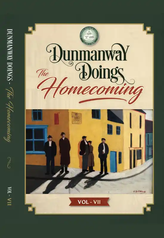 Cover of the Dunmanway Doing Volume 7 book. The cover contains the title of the journame and an image reproduced from a painting by James MacCarthy. The painting is Oil painting of Dunmanway town in early morning light, with low buildings along a street and hills behind.
